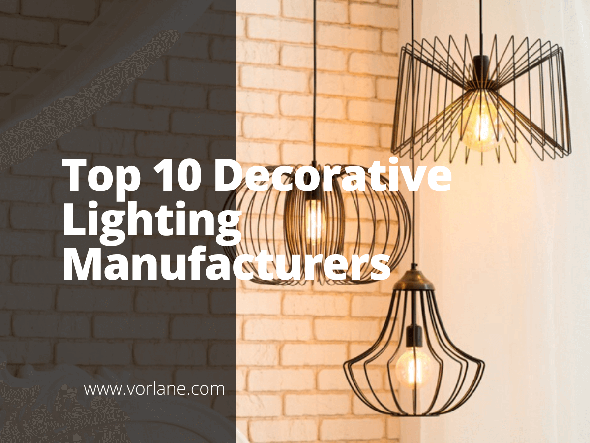 Decorative Lighting Manufacturers 1 - Top 10 Decorative Lighting Manufacturers [2026 Updated]- Vorlane - Vorlane