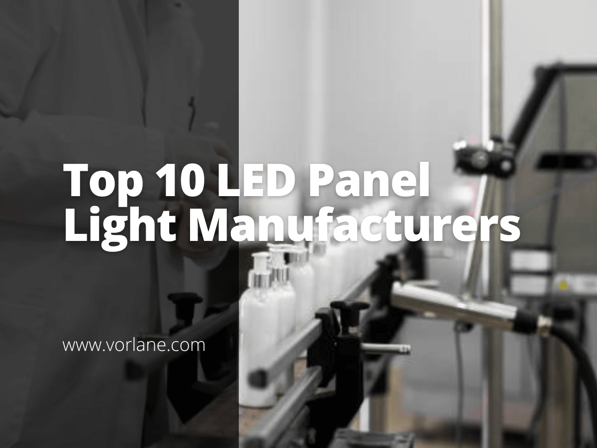 Feature image 8 - Top 10 LED Panel Light Manufacturers [2026 Updated]- Vorlane - Vorlane