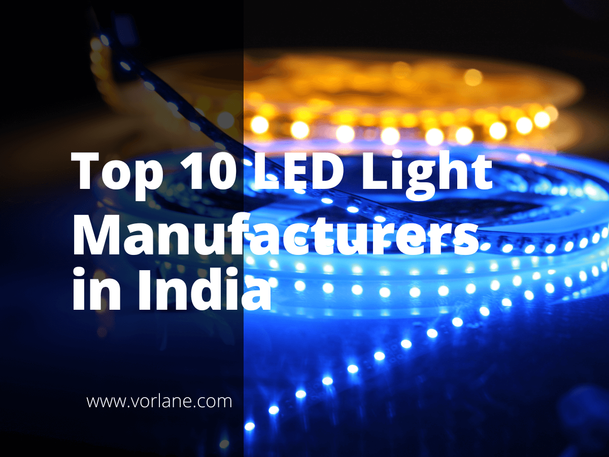 led light manufacturers in india 1 - Top 10 LED Light Manufacturers in India [2026 Updated] - Vorlane - Vorlane