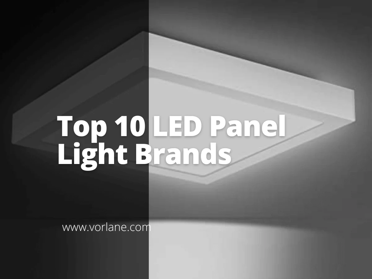 LED Panel Light Brands 1 - Top 10 LED Panel Light Brands [2026 Updated]- Vorlane - Vorlane