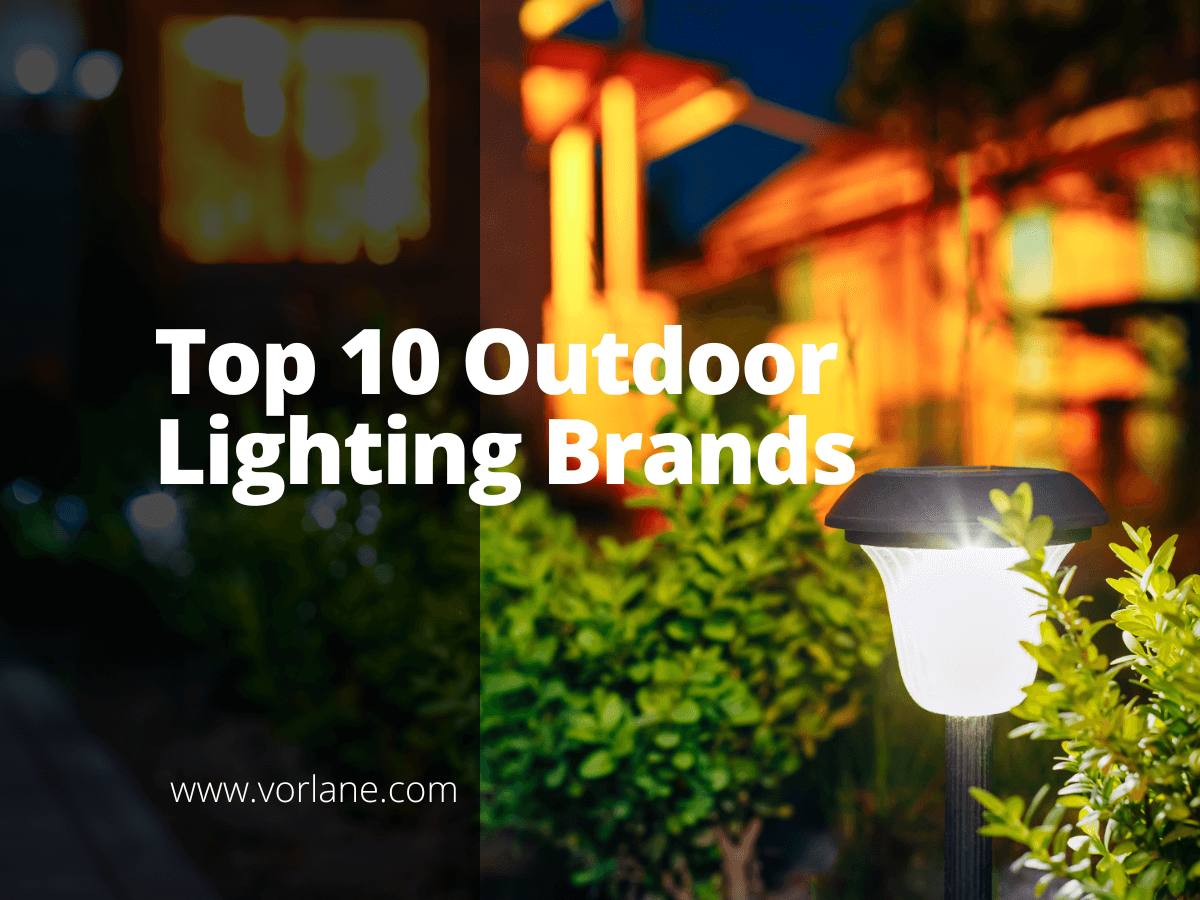 Outdoor Lighting Brands 1 - Top 10 Outdoor Lighting Brands [2026 Updated]- Vorlane - Vorlane