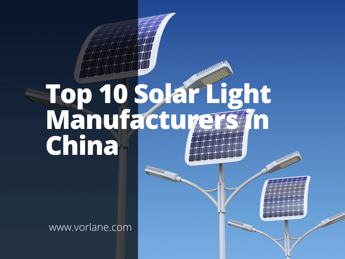 solar light manufacturer 1 - Top 10 Solar Light Manufacturers in China [2026 Updated]- Vorlane - Vorlane
