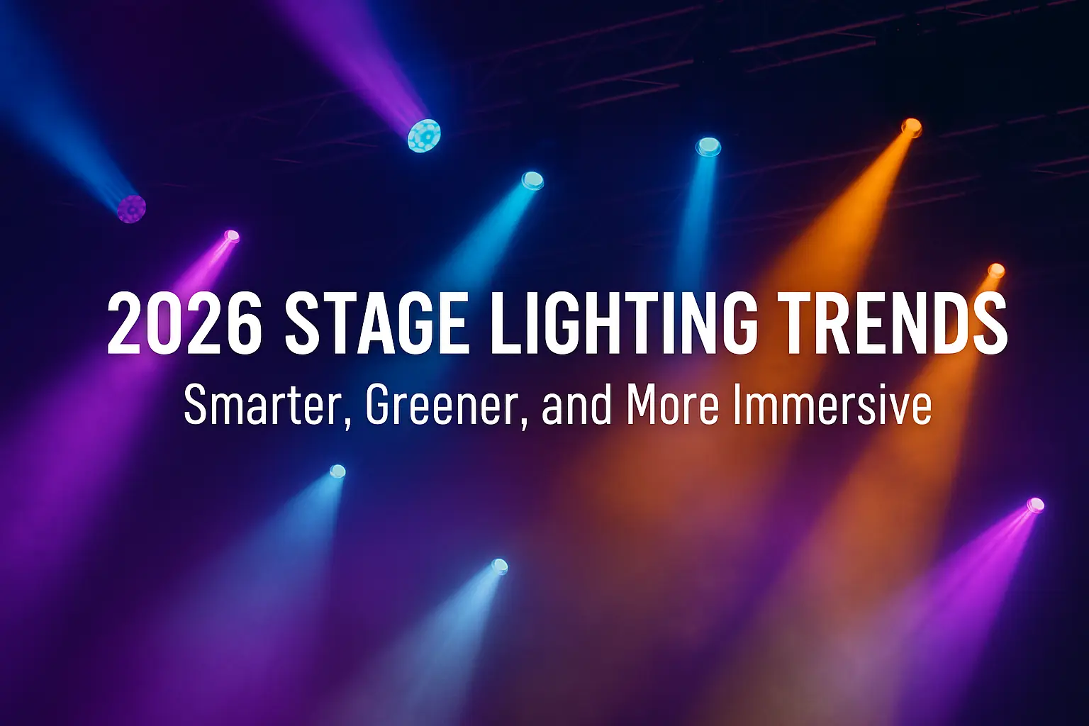 2026 stage lighting trends smart immersive design - 2026 Stage Lighting Trends: Smarter, Greener, and Immersive - Vorlane 2026 stage lighting trends smart immersive design - 2026 Stage Lighting Trends: Smarter, Greener, and Immersive - Vorlane
